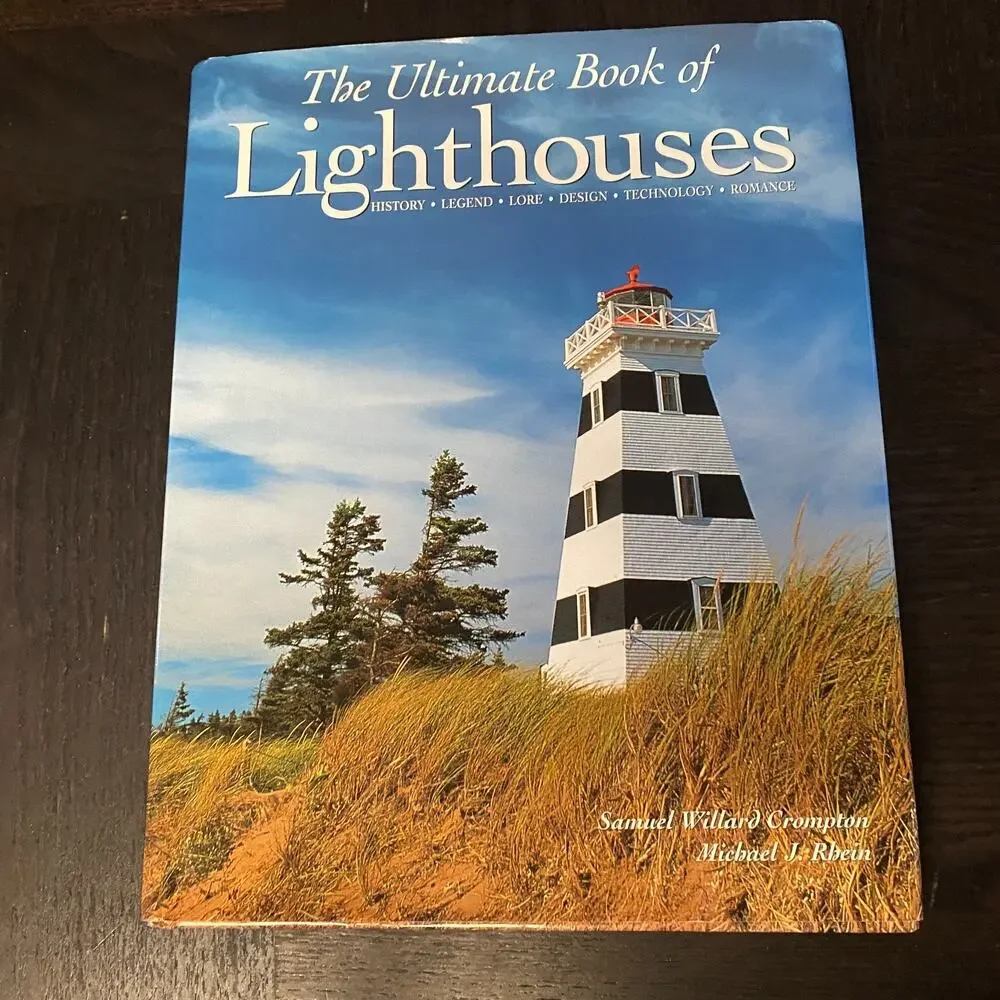 Ultimate Book of Lighthouses by Michael J. Rhein and Samuel Willard Crompton